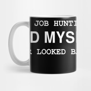 Hired Myself Mug